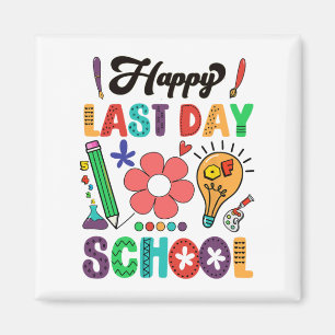 Aimant Joyeuse Dernière Journée D'Enseignant Diplôme D'Ét