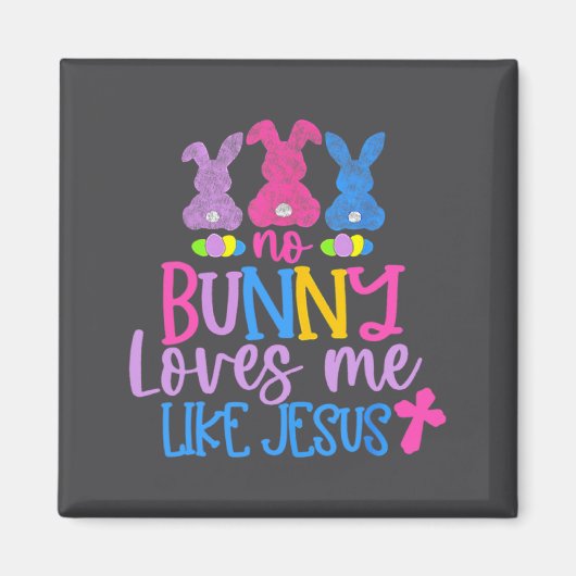 Aimant Joyeuse fête de Pâques Aucun lapin ne m'aime comme (Devant)