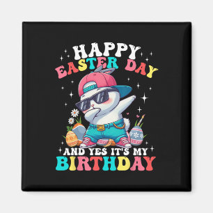 Aimant Joyeuse fête de Pâques et oui c'est mon anniversai