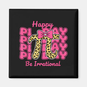 Aimant Joyeuse Fête Pi Sois Irrationnel Symbole de Nombre