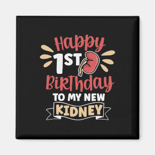 Aimant Joyeux 1er Anniversaire À Mon Rein Transplant Rein