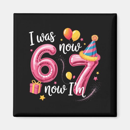 Aimant Joyeux Anniversaire 6 7 Filles Drôle J'avais 6 ans (Devant)