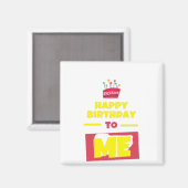 Aimant Joyeux Anniversaire À MOI (Recto/Verso)