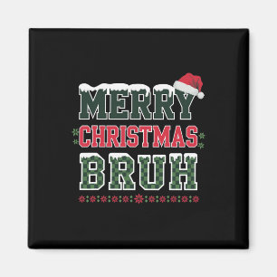 Aimant Joyeux Noël Bruh Mème Drôle Dire Pour Frère