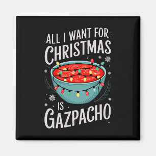 Aimant Joyeux Noël Tout ce que je veux pour Noël Gazpacho