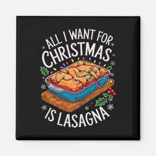 Aimant Joyeux Noël Tout ce que je veux pour Noël Lasagne 