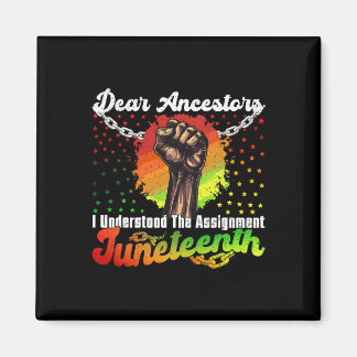Aimant Juneteenth Chers Ancêtres J'ai Compris L'Assignati