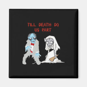 Aimant Jusqu'à ce que la mort nous sépare Mariage Zombie