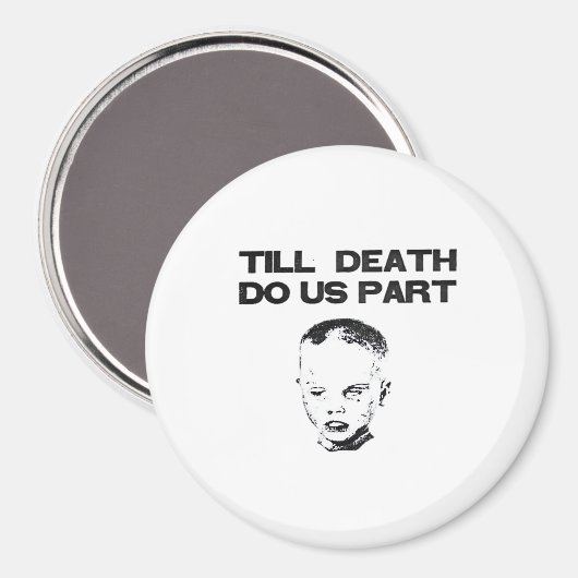 Aimant Jusqu'à la mort, faisons-nous partie de la fente c (Recto/Verso)