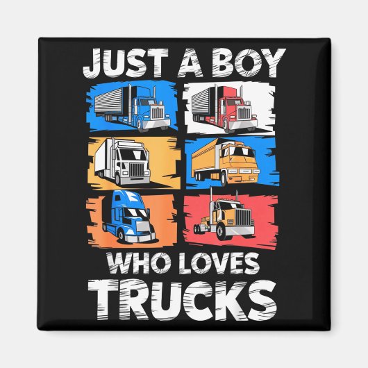 Aimant Just A Boy Who Loves Trucks Funny Semi Truck Lover (Devant)