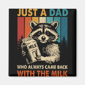 Aimant Just A Dad Who Always Came Back With The Milk Fath (Devant)