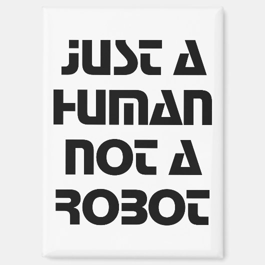 Aimant Just a Human Not a Robot Modern Typography (Recto)