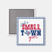 Aimant Just a Small Town Girl - Texas (Recto/Verso)