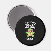 Aimant Just a Teacher Who Loves Turtles Turtle Lover Educ (Recto/Verso)