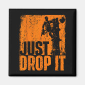 Aimant Just Drop It - Arborist Tree Surgeon Lumberjack Wo (Devant)