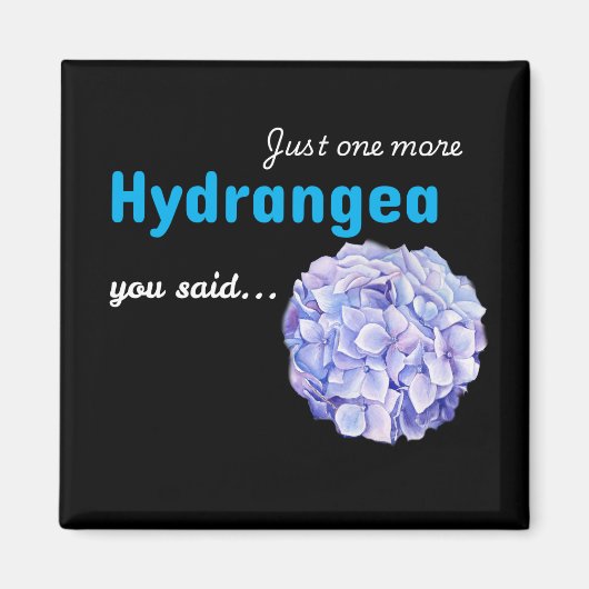 Aimant Just One More Hydrangea - noir (Devant)