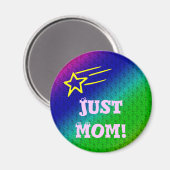 Aimant Juste Maman Superstar (Recto/Verso)