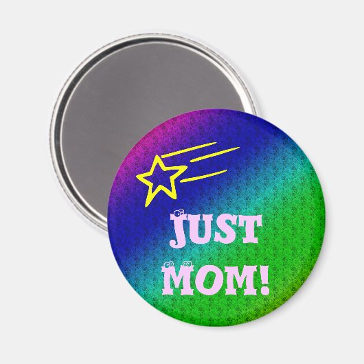 Aimant Juste Maman Superstar (Recto/Verso)