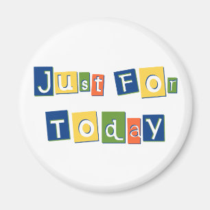Aimant Juste pour aujourd'hui Citation de Slogan Lettres