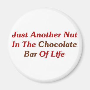 Aimant Juste un autre écrou dans la barre de chocolat de