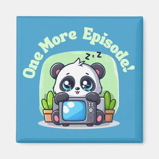Aimant Juste un épisode de plus (Devant)