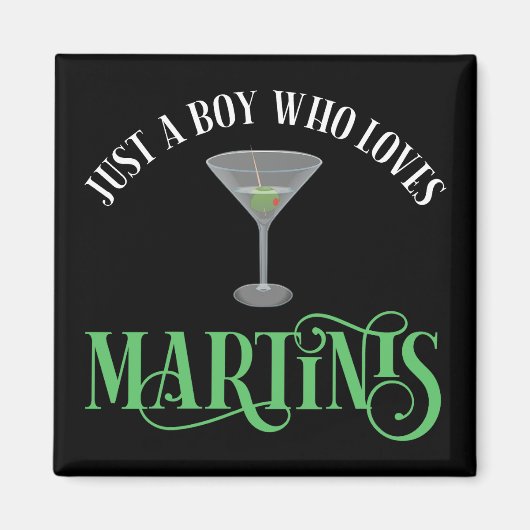 Aimant Juste Un Garçon Qui Aime Les Martinis (Devant)