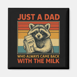 Aimant Juste un papa qui est toujours revenu avec le lait
