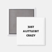 Aimant Juste un peu fou (Recto/Verso)