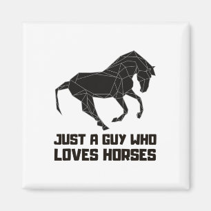 Aimant Juste Un Type Qui Aime Les Chevaux Horseback Équit