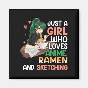 Aimant Juste Une Fille Qui Aime Anime Ramen Et Sketching