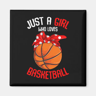 Aimant Juste une fille qui aime le basket-ball fille fill