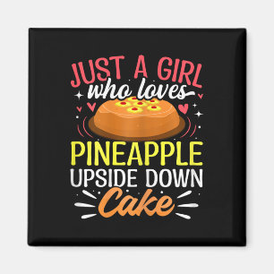 Aimant Juste une fille qui aime le gâteau renversé à l'an