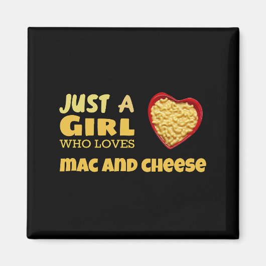 Aimant Juste une fille qui aime le mac et le fromage (Devant)