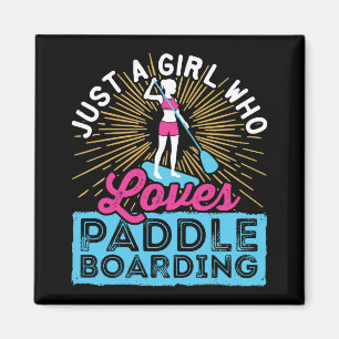 Aimant Juste une fille qui aime le paddle SUP femmes