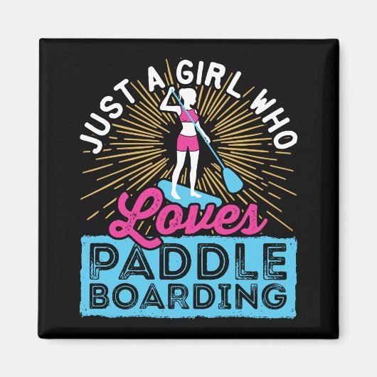 Aimant Juste une fille qui aime le paddle SUP femmes (Devant)