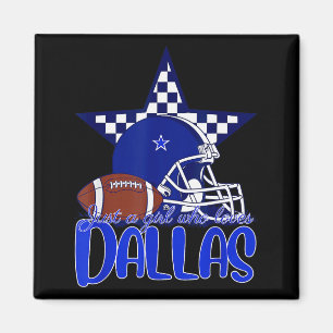 Aimant Juste une fille qui aime le tee-shirt Dallas pour 