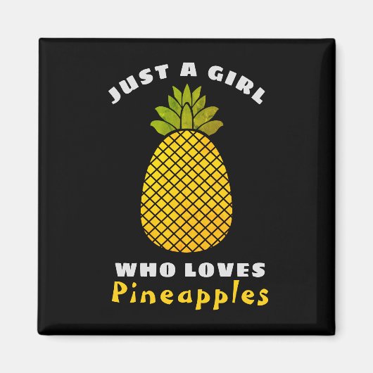 Aimant Juste une fille qui aime les ananas (Devant)