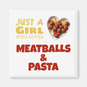 Aimant Juste une fille qui aime les boulettes de viande e