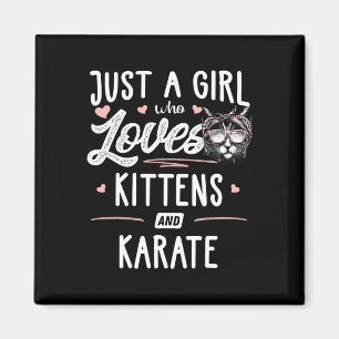 Aimant Juste Une Fille Qui Aime Les Chatons Et Le Karate