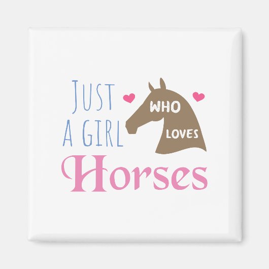 Aimant Juste une fille qui aime les chevaux (Devant)