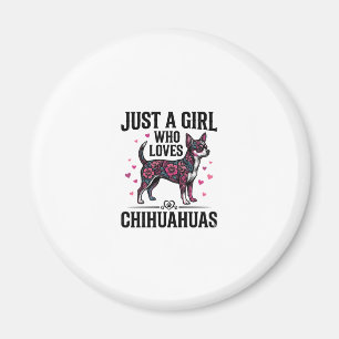 Aimant Juste Une Fille Qui Aime Les Chihuahuas Design De