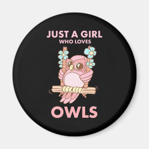 Aimant Juste Une Fille Qui Aime Les Chouettes
