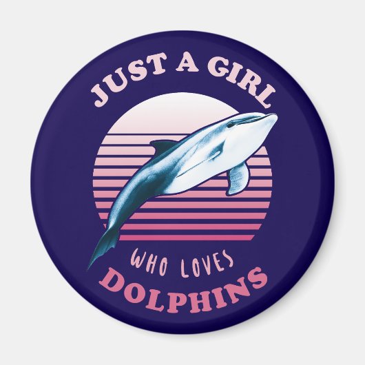 Aimant Juste Une Fille Qui Aime Les Dauphins (Devant)