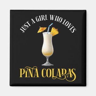 Aimant Juste Une Fille Qui Aime Les Pina Coladas