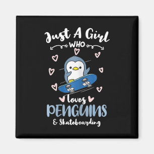 Aimant Juste une fille qui aime les pingouins et le skate