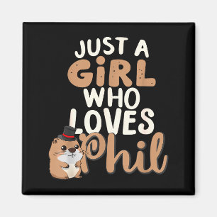 Aimant Juste une fille qui aime Phil drôle Bonne marmotte