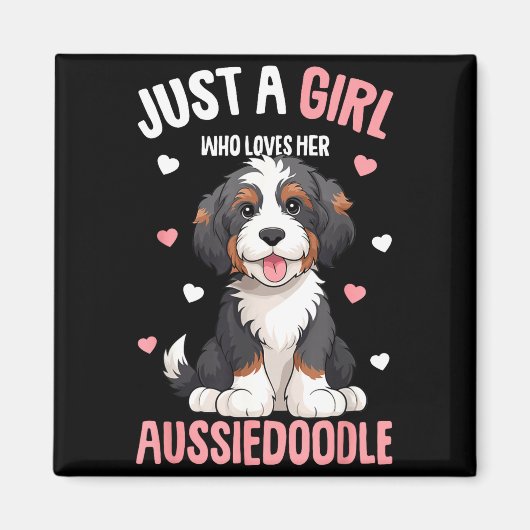 Aimant Juste une fille qui aime son Aussiedoodle Aussie D (Devant)