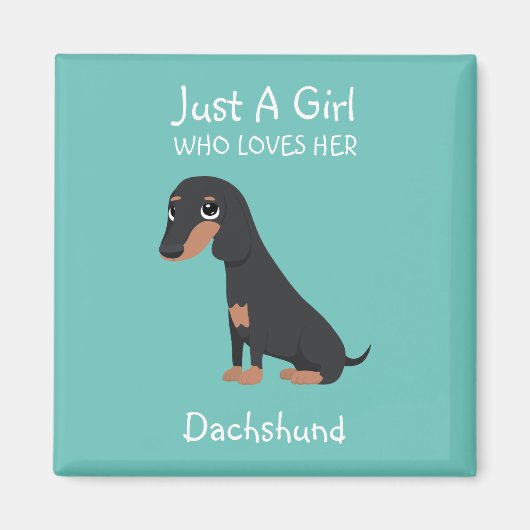 Aimant Juste une fille qui aime son Dachshund (Devant)