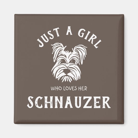 Aimant Juste une fille qui aime son Schnauzer (Devant)