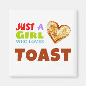 Aimant Juste une fille qui aime Toast (Devant)